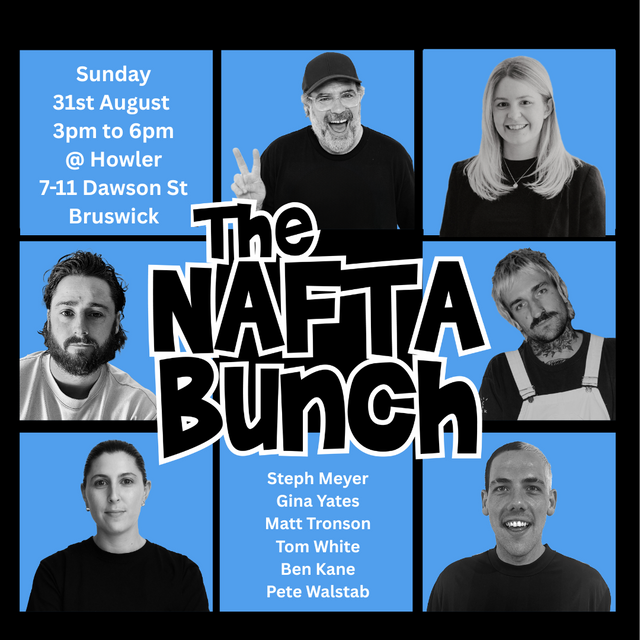 NAFTA MELBOURNE SHOW @ HOWLER